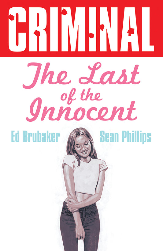 CRIMINAL TP VOL 06 THE LAST OF THE INNOCENT NEW PRINTING (MR)
