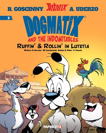 Dogmatix & The Indomitables HC Vol 3: Ruffin & Rollin In Lutetia