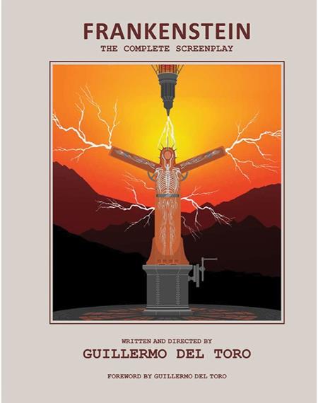 FRANKENSTEIN THE COMPLETE SCREENPLAY HC WRITTEN AND DIRECTED BY GUILLERMO DEL TORO