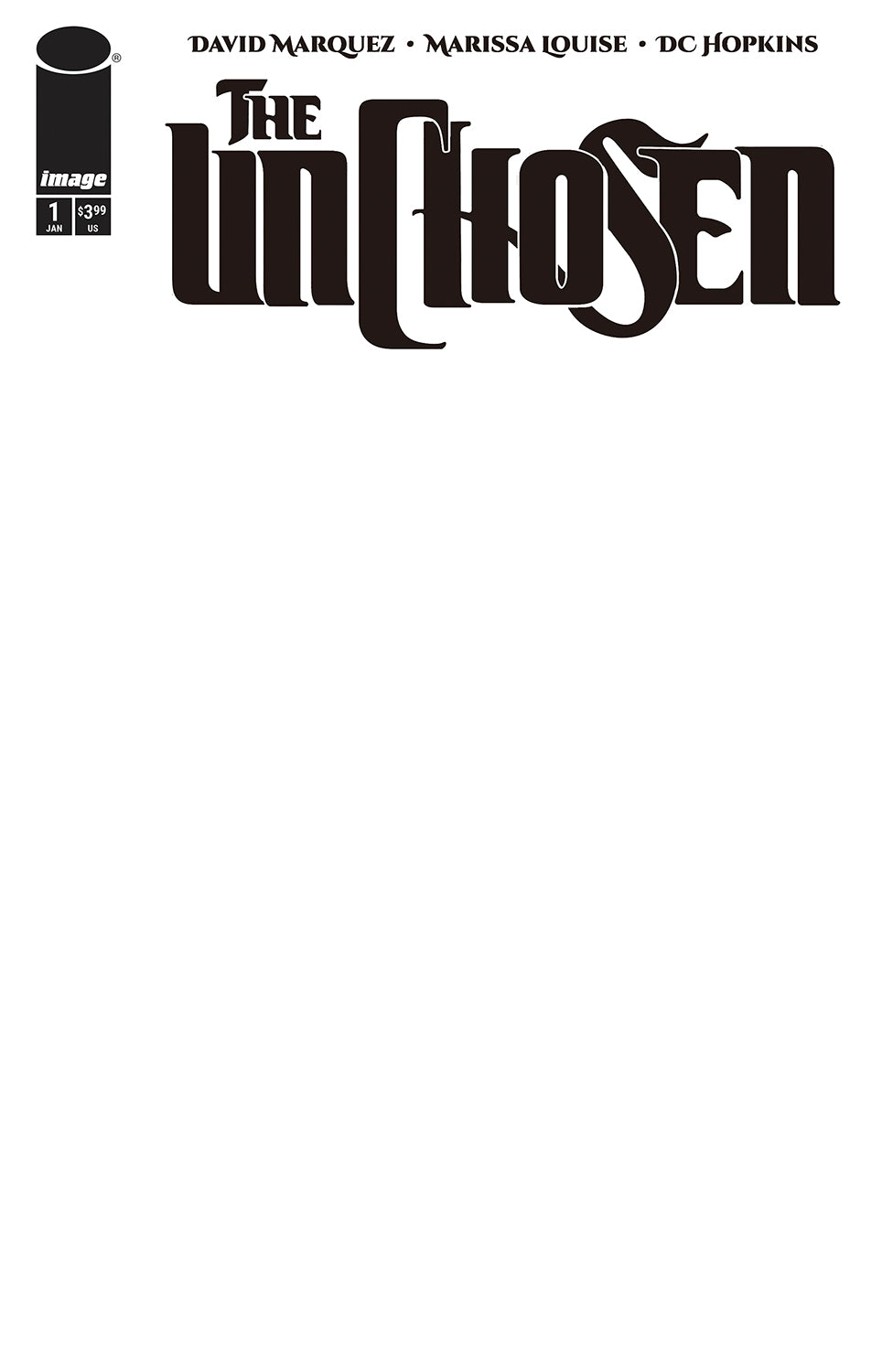 UNCHOSEN #1 (OF 4) CVR E BLANK SKETCH VAR