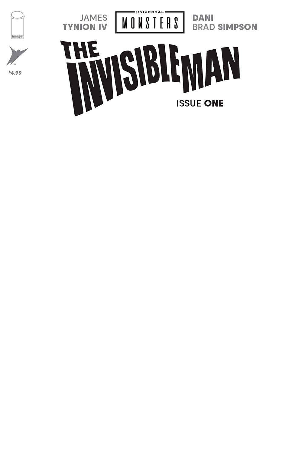UNIVERSAL MONSTERS THE INVISIBLE MAN #1 (OF 4) CVR H BLANK SKETCH VAR