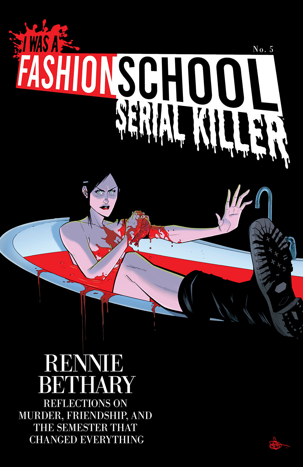 I WAS A FASHION SCHOOL SERIAL KILLER #5 (OF 5) CVR B DANIEL HILLYARD & MICHELLE MADSEN BLOOD BATH VAR (MR)