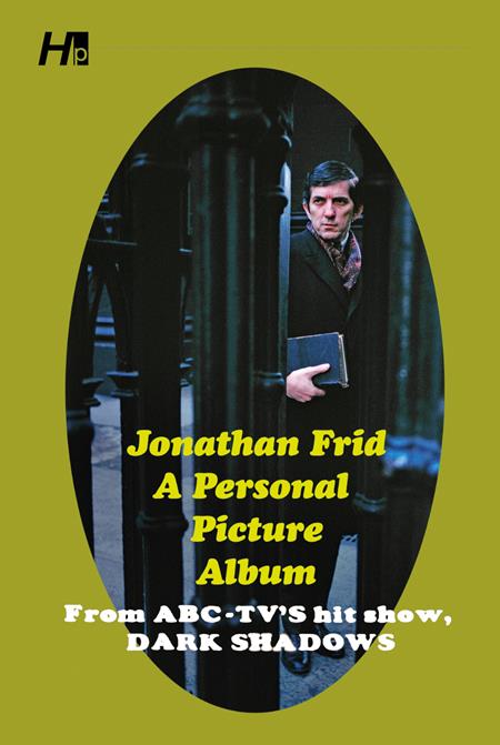 JONATHAN FRID TP A PERSONAL PICTURE ALBUM FROM ABC TVS HIT SHOW DARK SHADOWS Resolicit