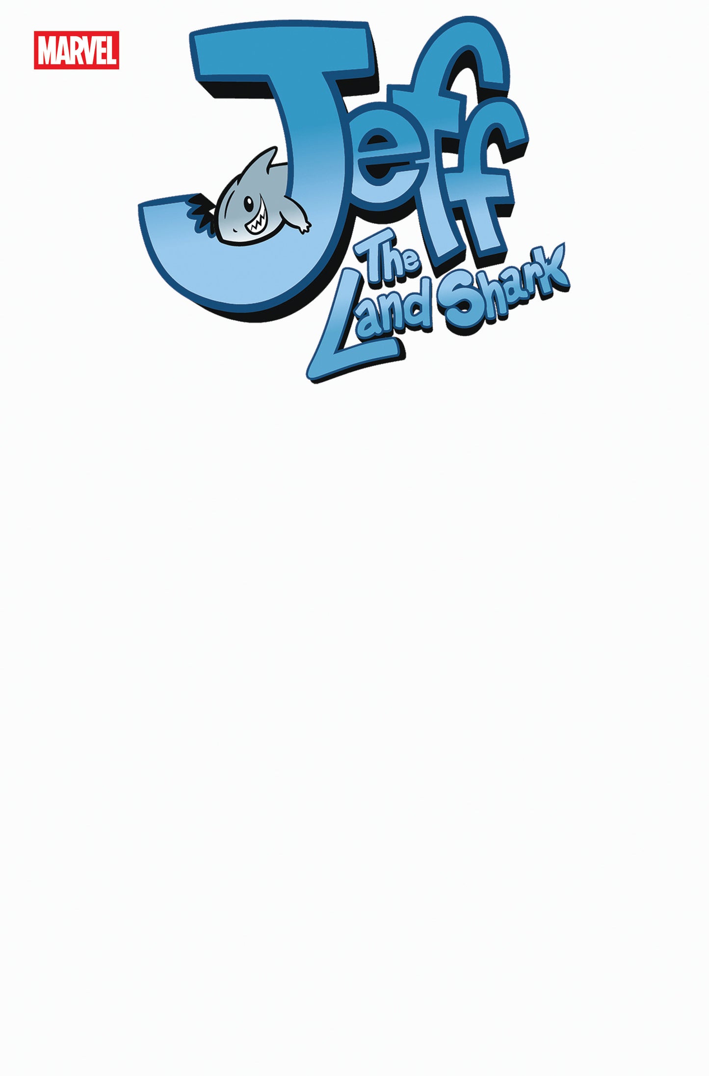 JEFF THE LAND SHARK #1 BLANK COVER VARIANT