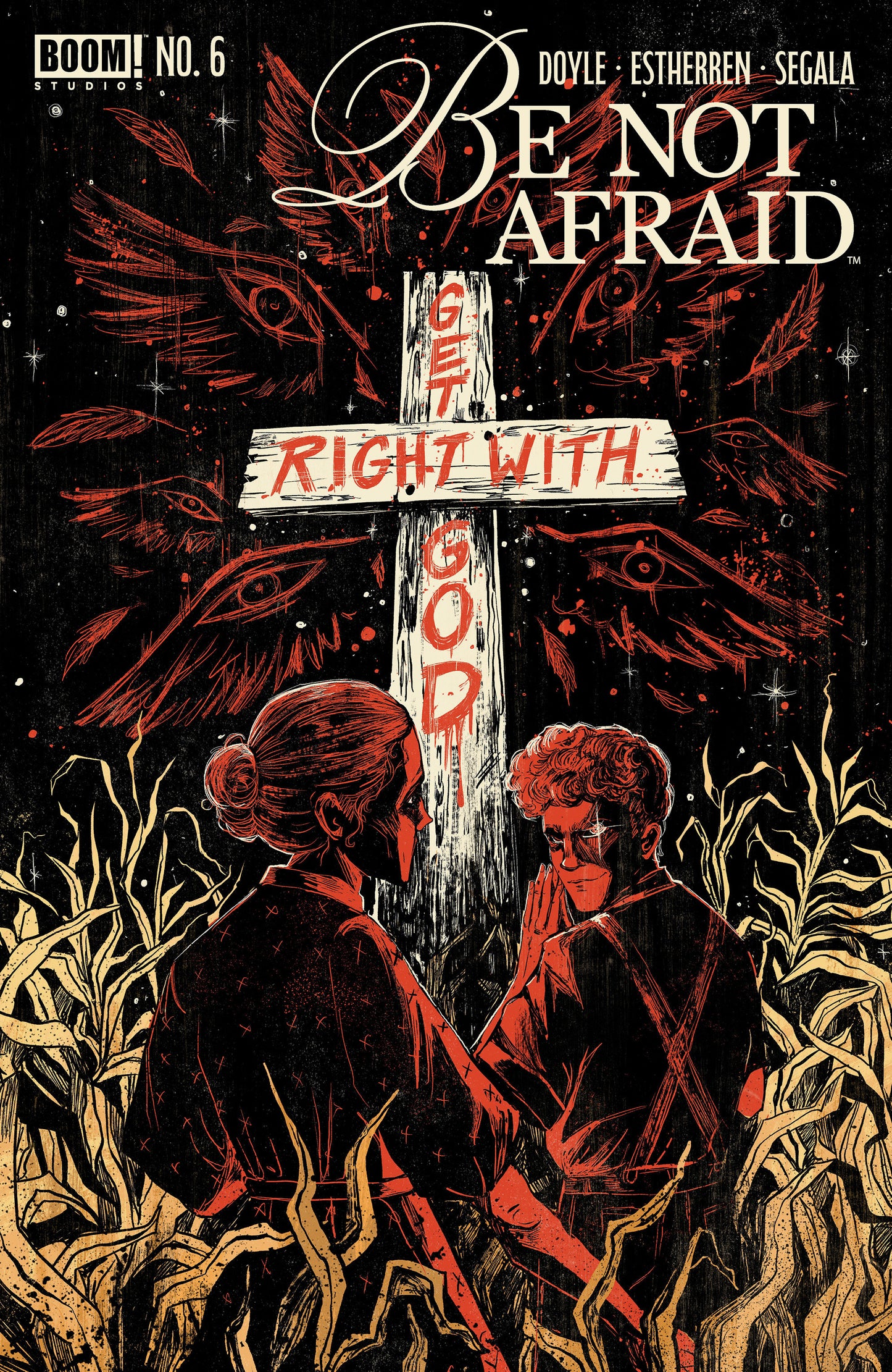 BE NOT AFRAID #6 B VARIANT (DRESSED, GALLAGHER)