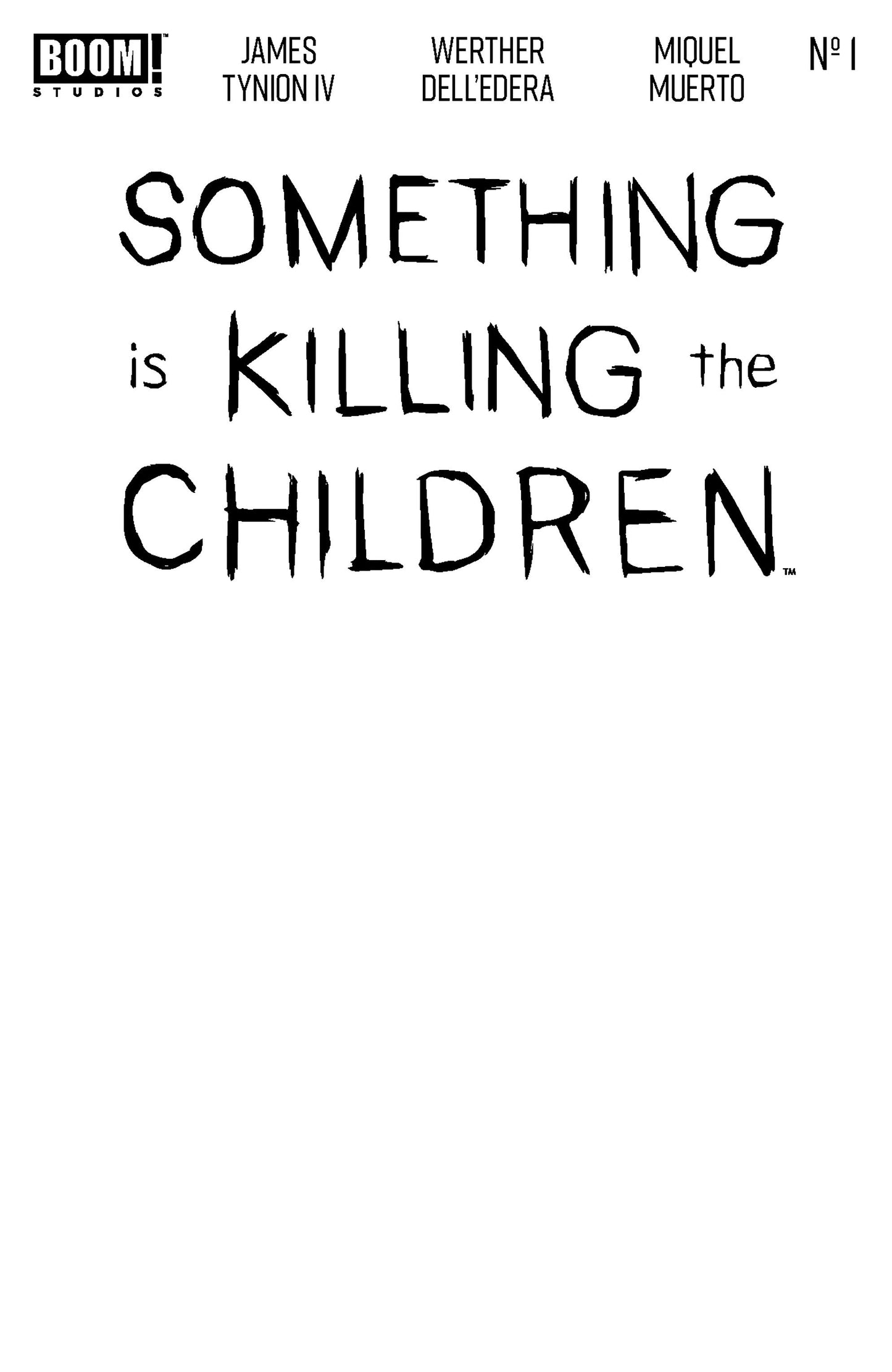 SOMETHING IS KILLING THE CHILDREN #1 ZAC 10TH PRINTING BLANK SKETCH VARIANT (DRESSED, SKETCH)