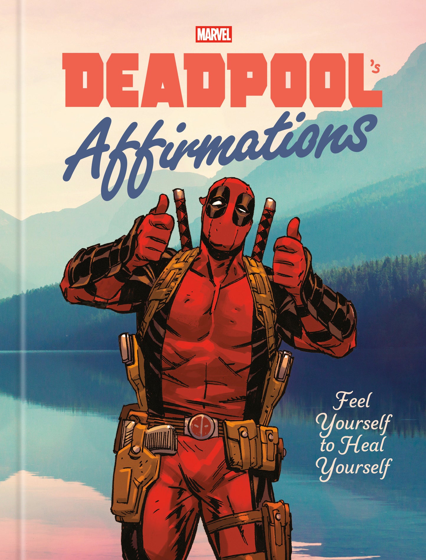 DEADPOOL'S AFFIRMATIONS