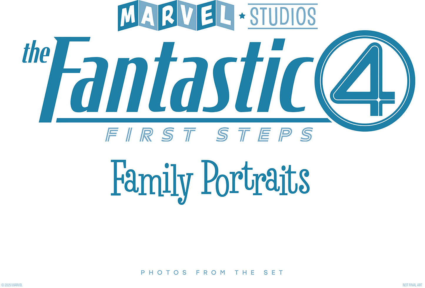 MARVEL STUDIOS' THE FANTASTIC FOUR: FIRST STEPS - FAMILY PORTRAITS: PHOTOS FROM THE SET