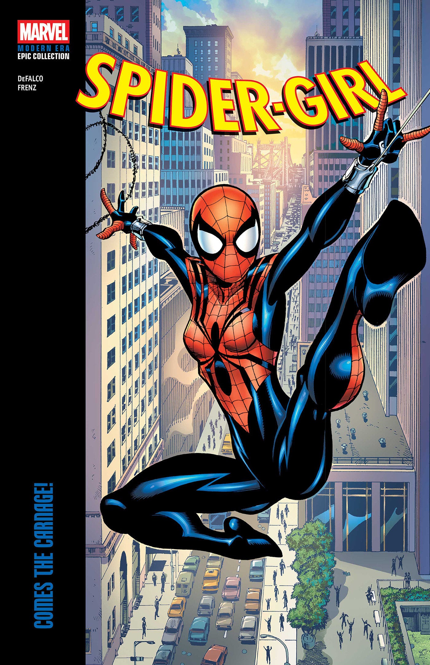 SPIDER-GIRL MODERN ERA EPIC COLLECTION: COMES THE CARNAGE!