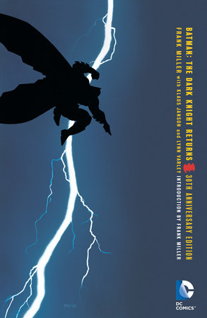 BATMAN THE DARK KNIGHT RETURNS 30TH ANNIVERSARY EDITION TP