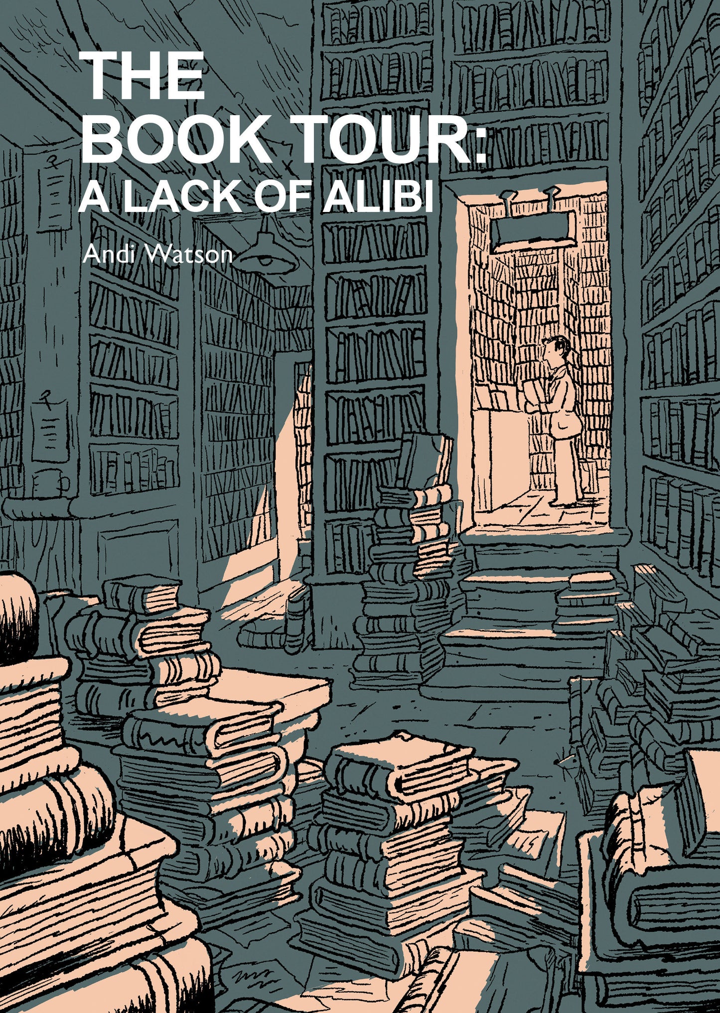 THE BOOK TOUR (BOOK 2): A LACK OF ALIBI