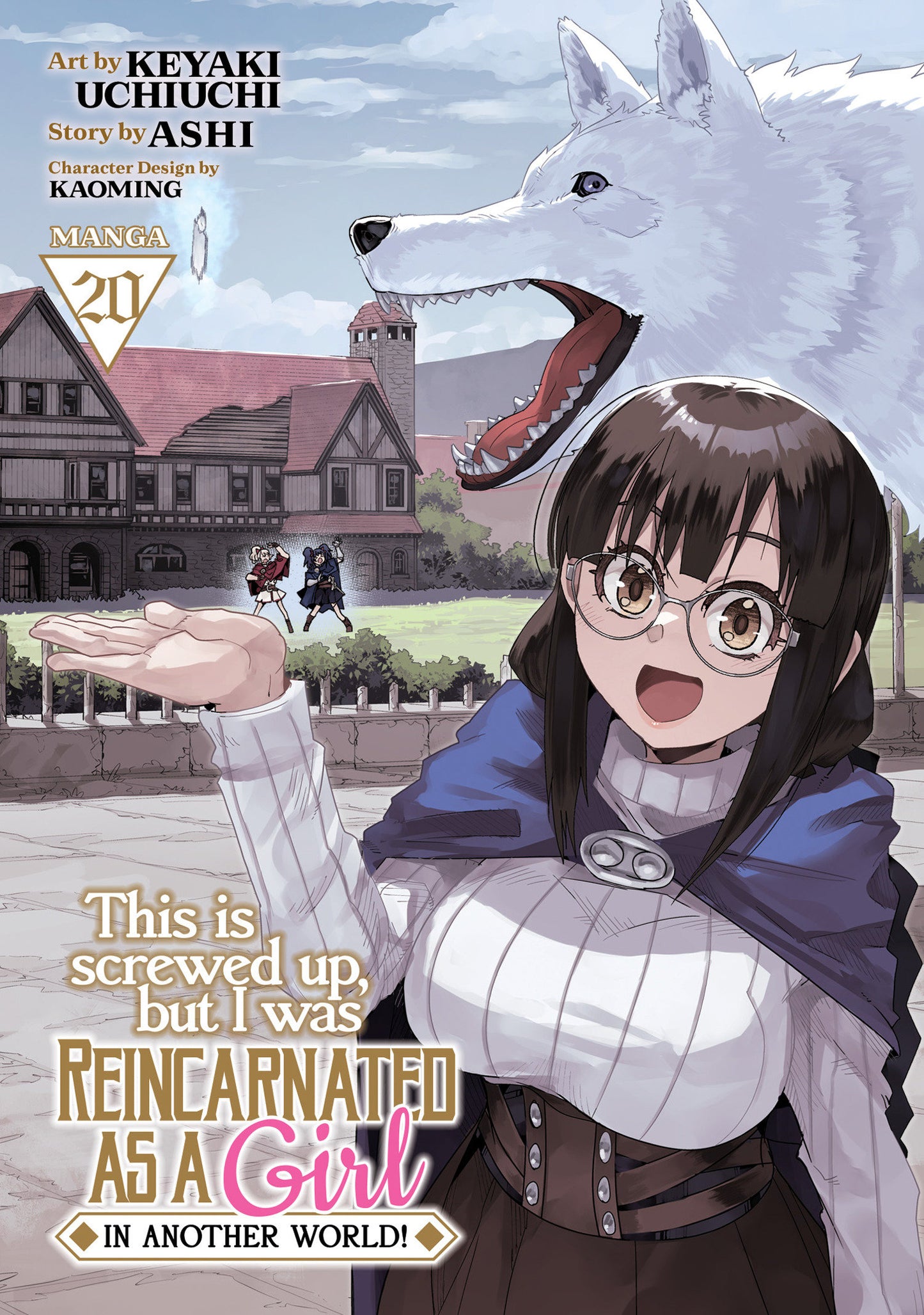 THIS IS SCREWED UP, BUT I WAS REINCARNATED AS A GIRL IN ANOTHER WORLD! (MANGA) VOL. 20