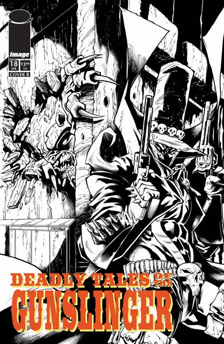 DEADLY TALES OF THE GUNSLINGER SPAWN #18 CVR B CHRIS CAMPANA B&W VAR