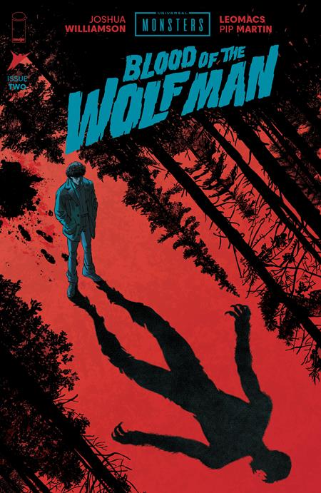 UNIVERSAL MONSTERS BLOOD OF THE WOLF MAN #2 (OF 4) CVR A LEOMACS & PIP MARTIN