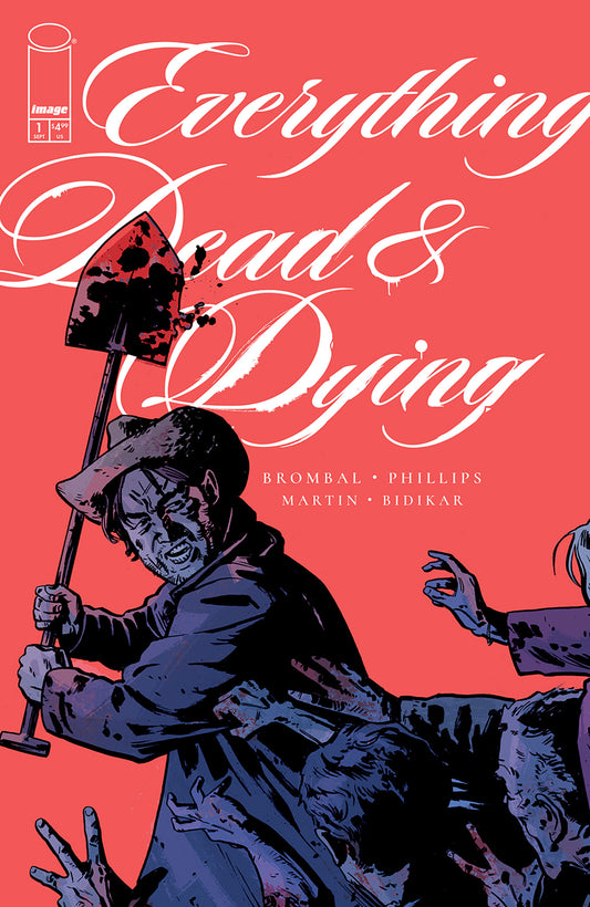 EVERYTHING DEAD & DYING #1 (OF 5) CVR B JACOB PHILLIPS SHOVEL VAR (MR)