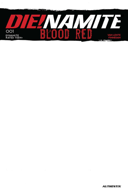 DIE!NAMITE BLOOD RED #1 CVR E BLANK AUTHENTIX VAR