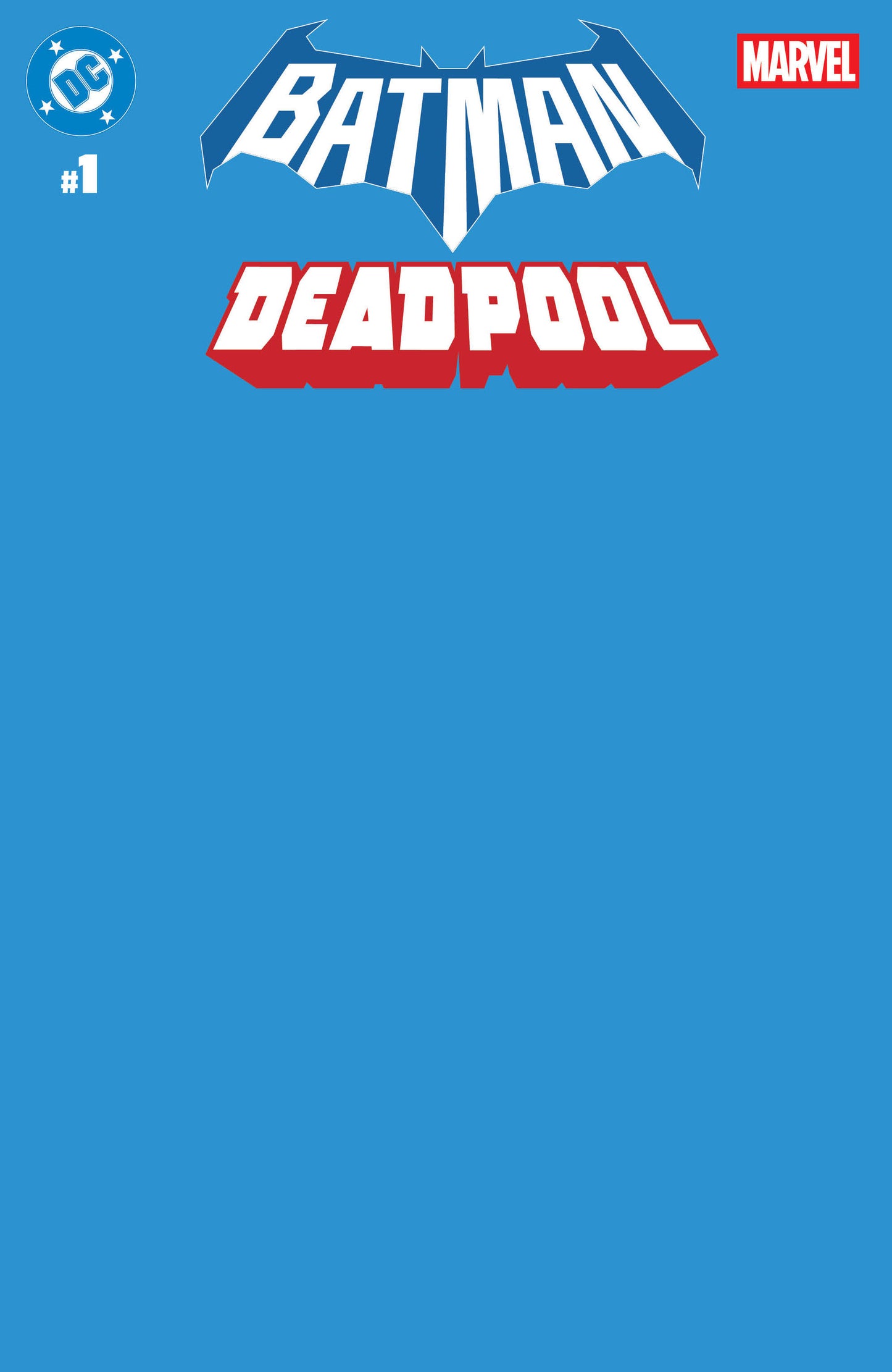 DC MARVEL BATMAN DEADPOOL #1 (ONE SHOT) CVR U BLUE BLANK CARD STOCK VAR