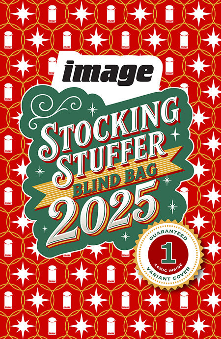 IMAGE COMICS 2025 STOCKING STUFFER BLIND BAG Allocations May Occur