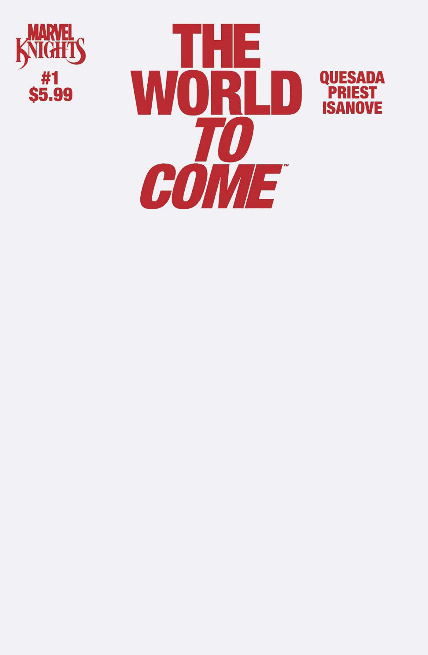 MARVEL KNIGHTS: THE WORLD TO COME #1 BLANK COVER VARIANT