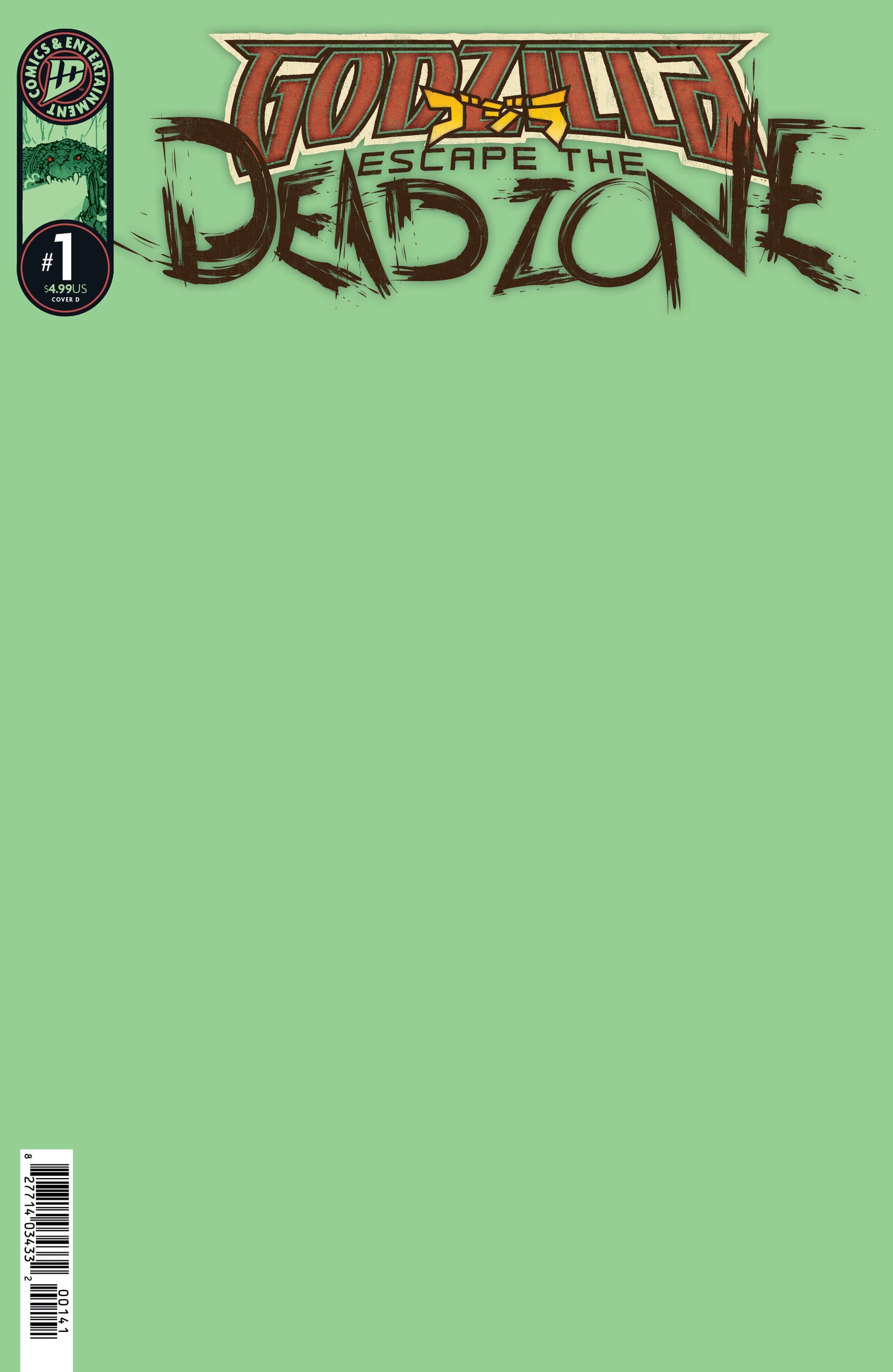 GODZILLA: ESCAPE THE DEADZONE [KAI-SEI ERA] #1 VARIANT D (SKETCH VARIANT)