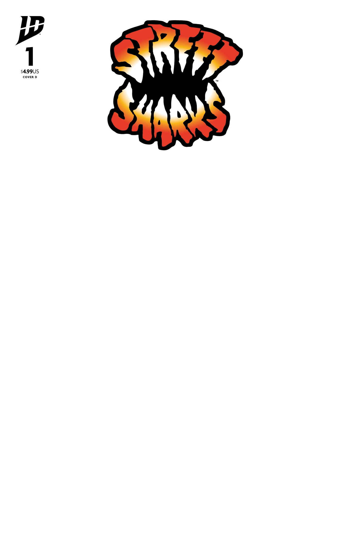 STREET SHARKS #1 VARIANT D (SKETCH VARIANT)