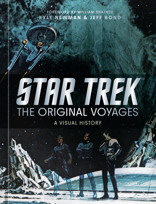 STAR TREK: THE ORIGINAL VOYAGES A Visual History