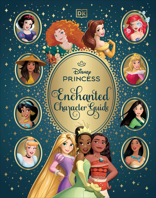 DISNEY PRINCESS ENCHANTED CHARACTER GUIDE