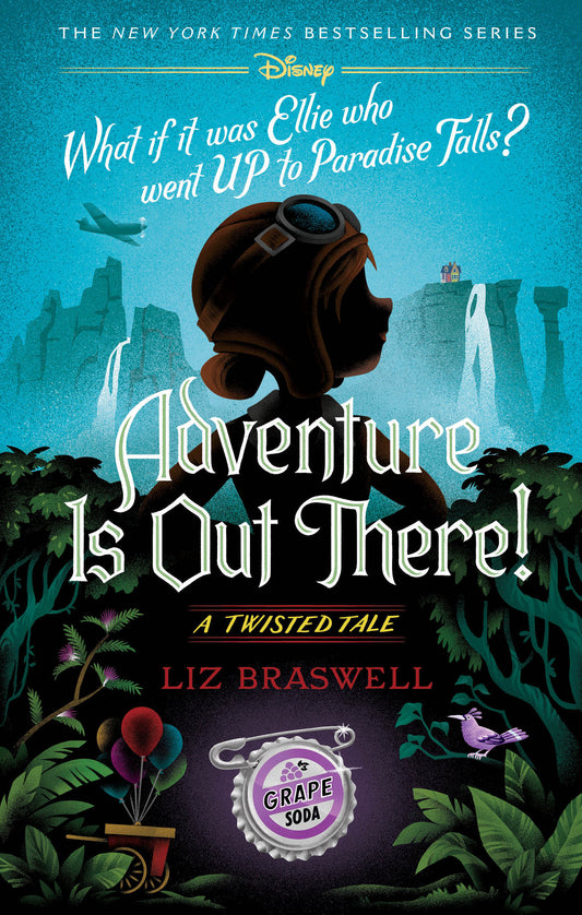 ADVENTURE IS OUT THERE! A TWISTED TALE