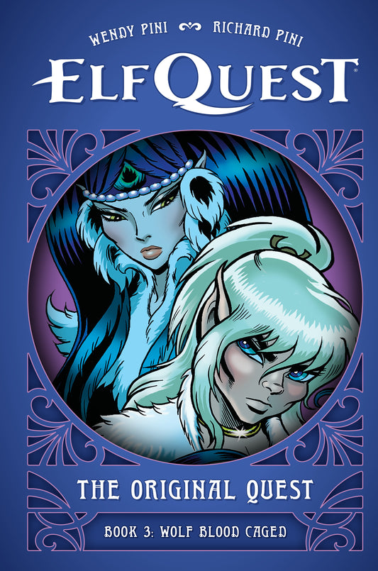 Elfquest: The Original Quest: Book 3--Wolf Blood Caged HC