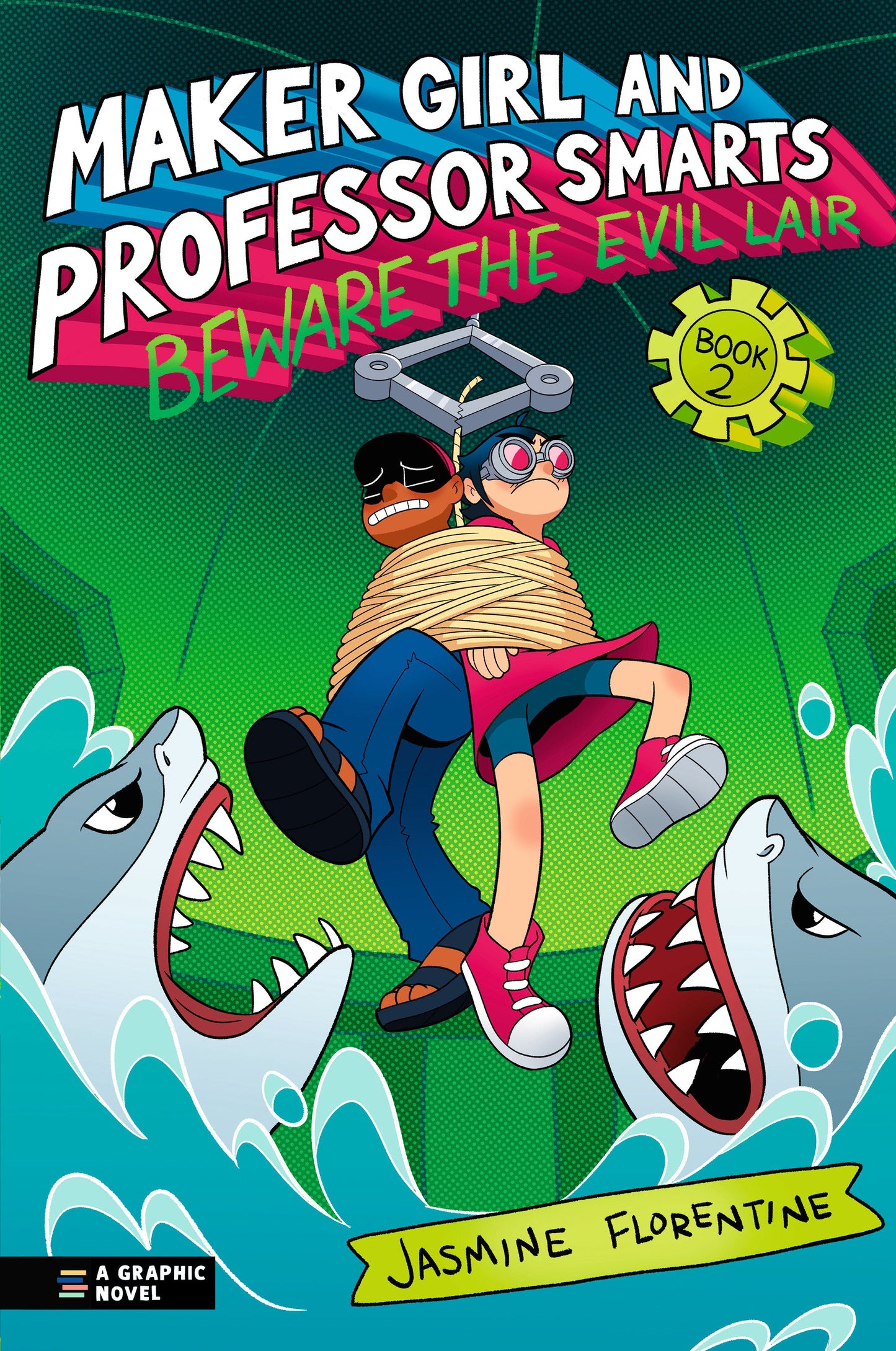MAKER GIRL AND PROFESSOR SMARTS: BEWARE THE EVIL LAIR TP
