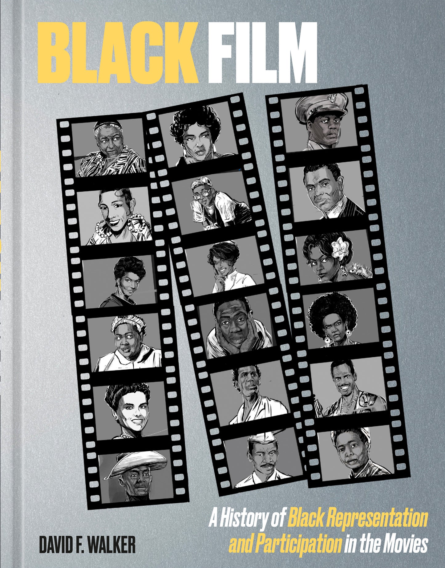 BLACK FILM: A History of Black Representation and Participation in the Movies