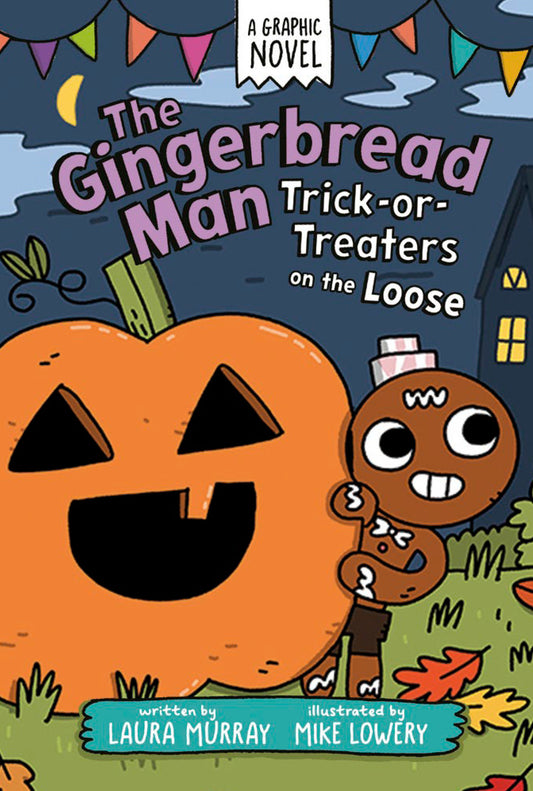 THE GINGERBREAD MAN: TRICK-OR-TREATERS ON THE LOOSE: A GRAPHIC NOVEL (Hardcover)