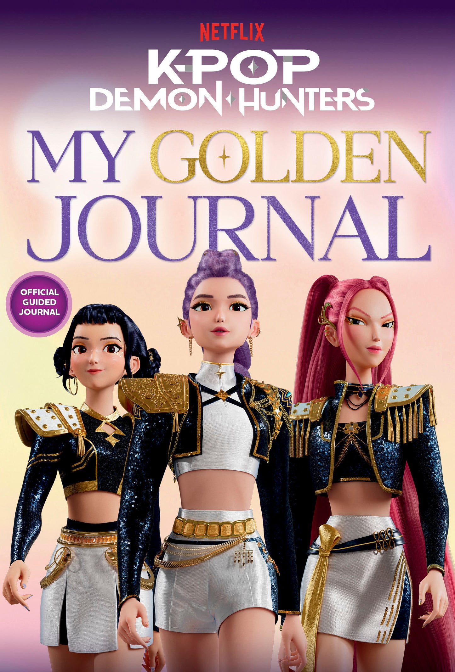KPOP DEMON HUNTERS: MY GOLDEN JOURNAL OFFICIAL GUIDED JOURNAL