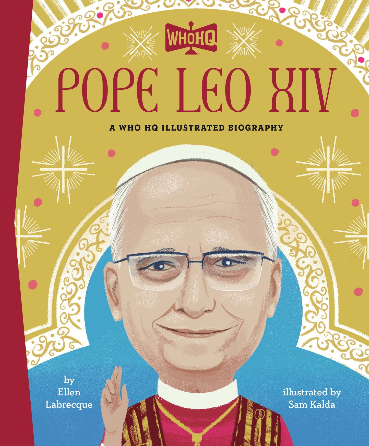 POPE LEO XIV: A WHO HQ ILLUSTRATED BIOGRAPHY
