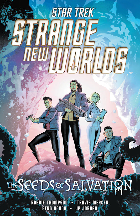 STAR TREK: STRANGE NEW WORLDS--THE SEEDS OF SALVATION TP