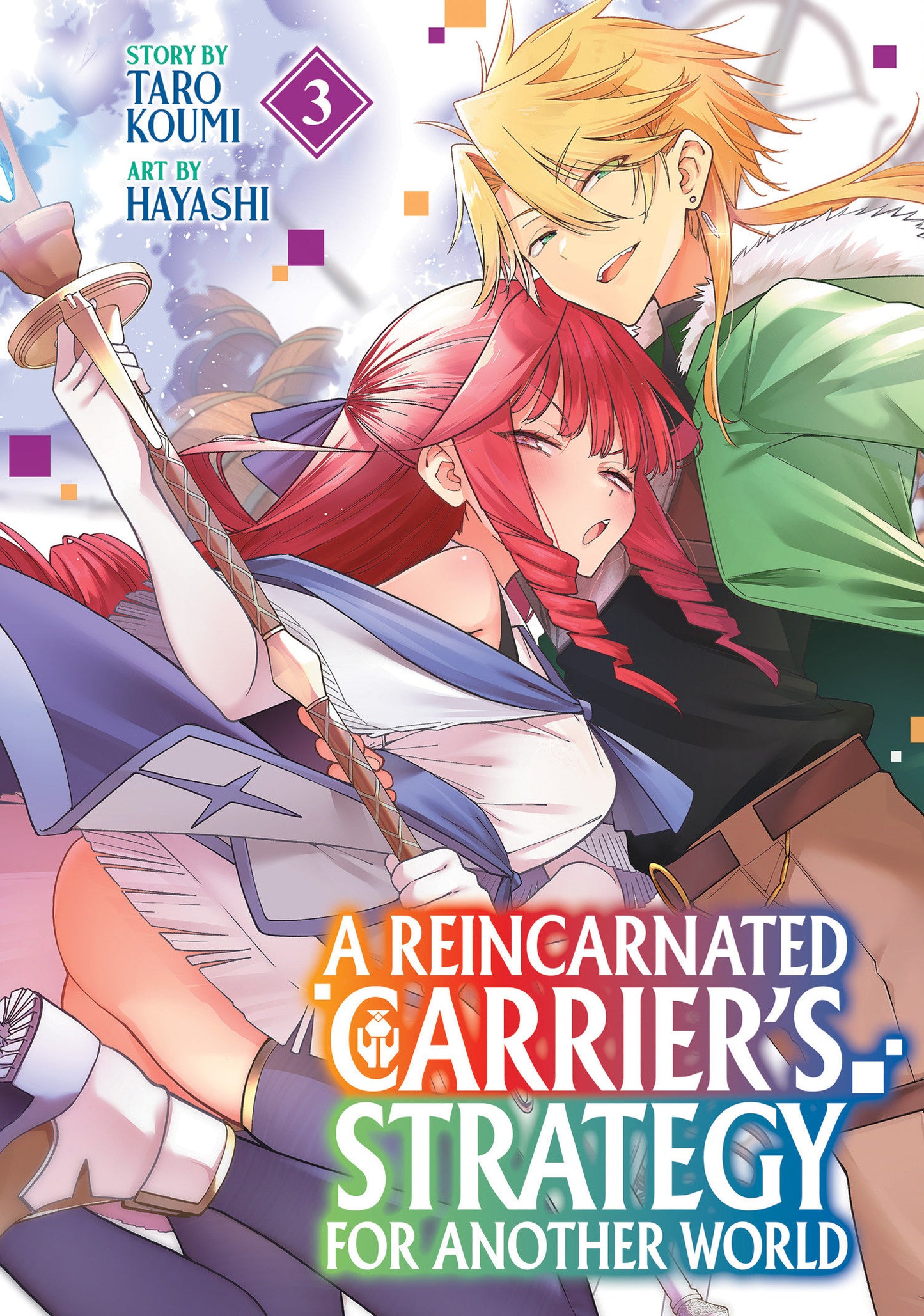 A REINCARNATED CARRIER'S STRATEGY FOR ANOTHER WORLD VOL. 3