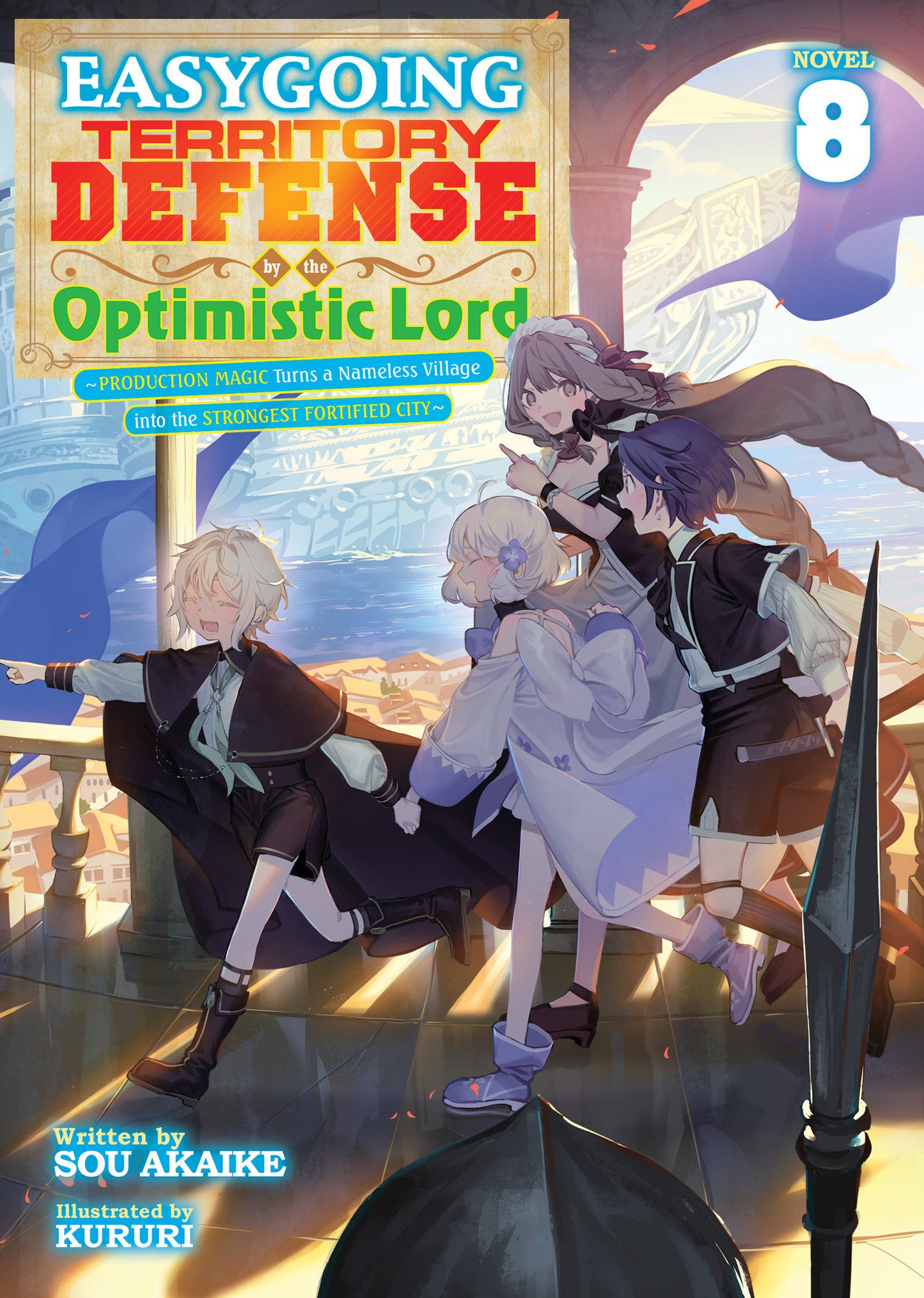 EASYGOING TERRITORY DEFENSE BY THE OPTIMISTIC LORD: PRODUCTION MAGIC TURNS A NAMELESS VILLAGE INTO THE STRONGEST FORTIFIED CITY (LIGHT NOVEL) VOL. 8
