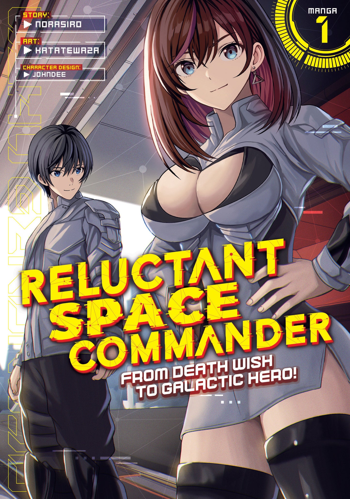 RELUCTANT SPACE COMMANDER: FROM DEATH WISH TO GALACTIC HERO! (MANGA) VOL. 1