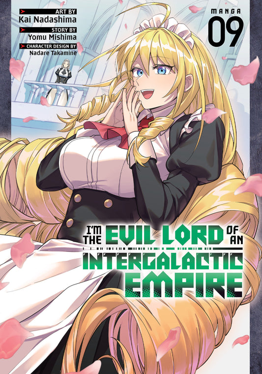I'M THE EVIL LORD OF AN INTERGALACTIC EMPIRE! (MANGA) VOL. 9