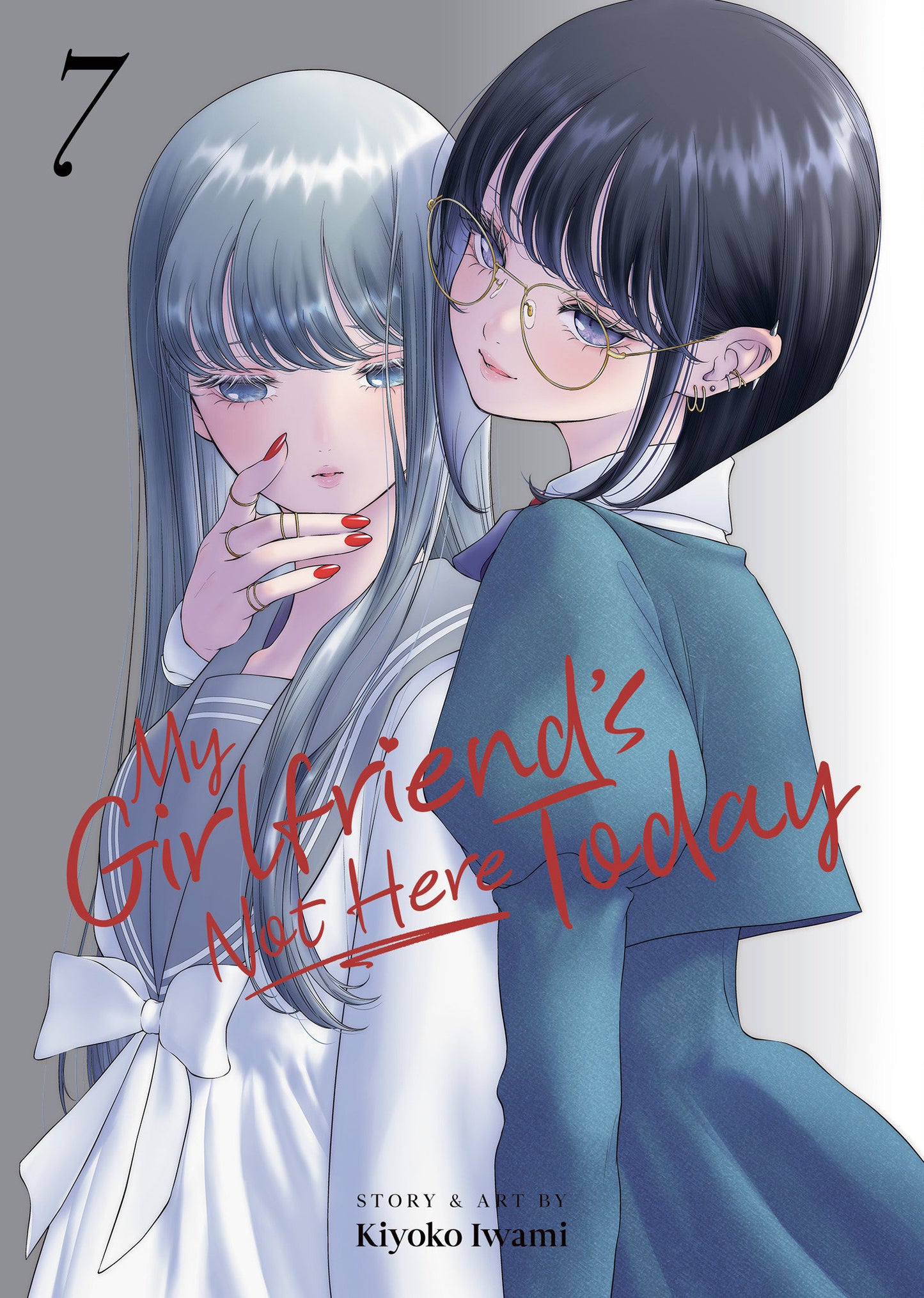 MY GIRLFRIEND'S NOT HERE TODAY VOL. 7