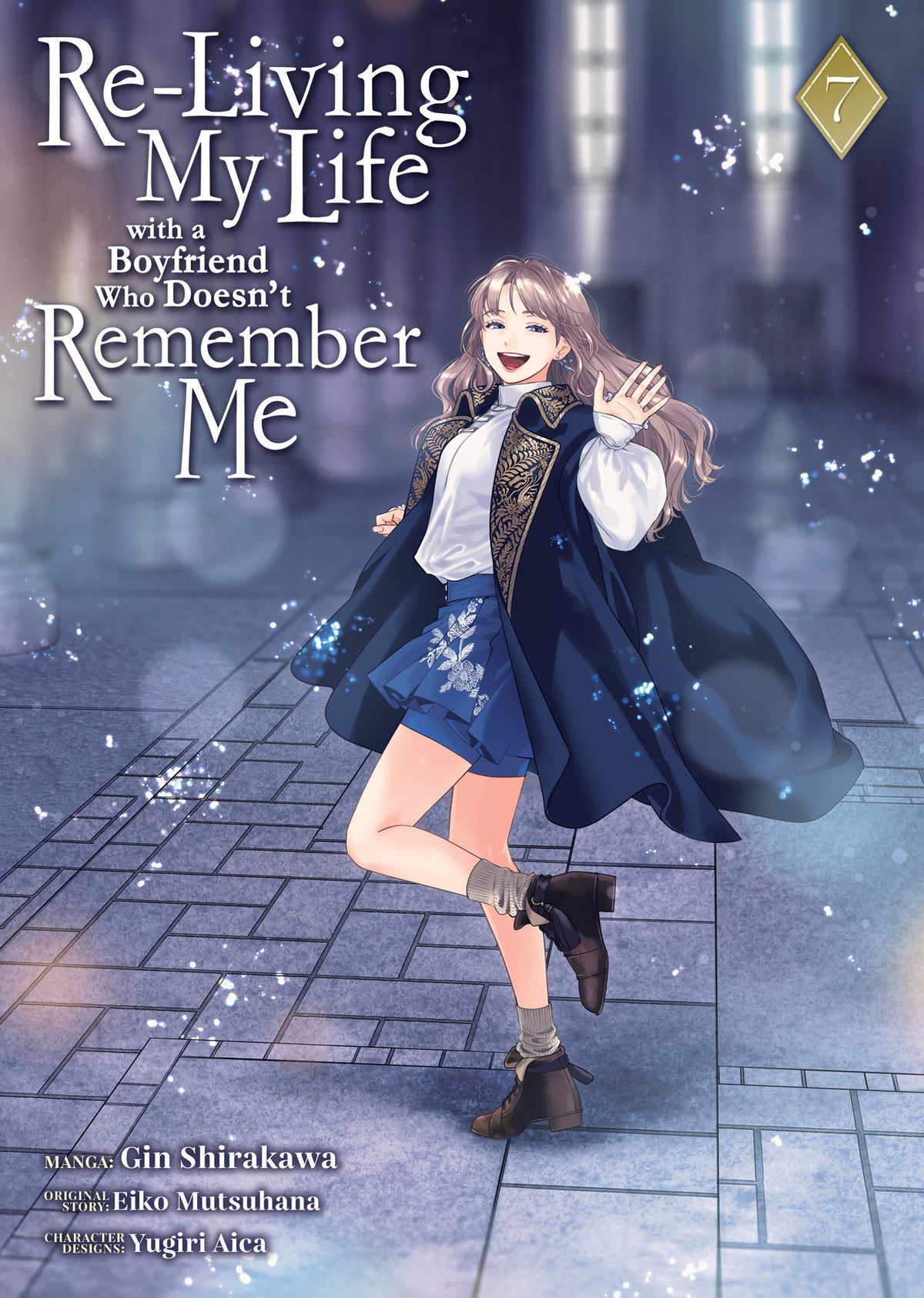 RE-LIVING MY LIFE WITH A BOYFRIEND WHO DOESN'T REMEMBER ME (MANGA) VOL. 7