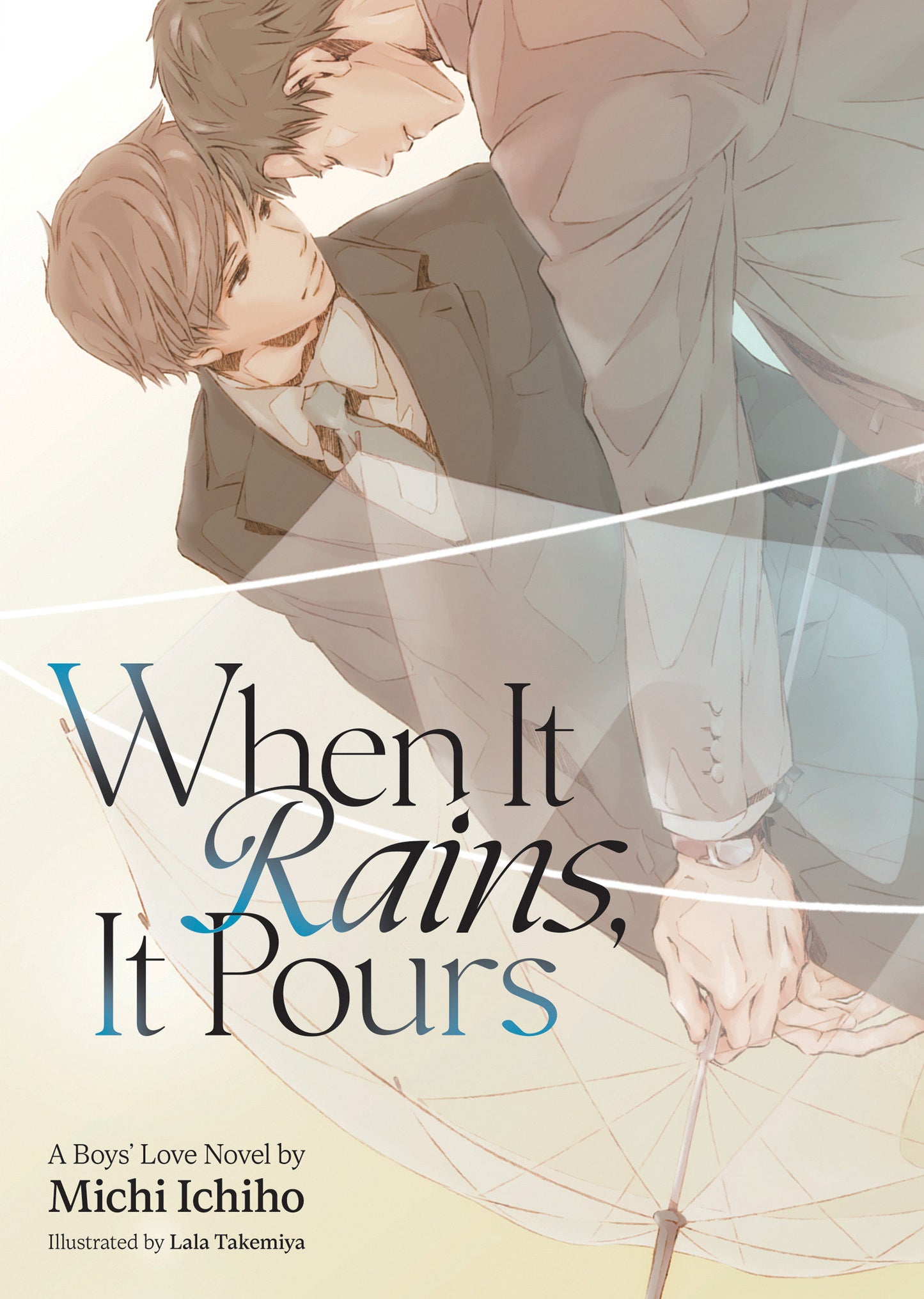 WHEN IT RAINS, IT POURS (LIGHT NOVEL)